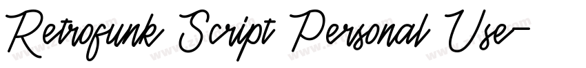 Retrofunk Script Personal Use字体转换